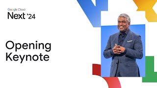 Google Cloud Next 24 Opening Keynote [upl. by Einalam]