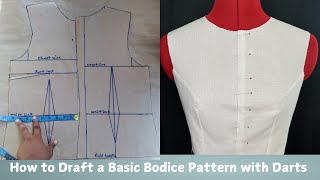 How to Draft a Basic Bodice Pattern with Darts BeginnerFriendly [upl. by Tristas]