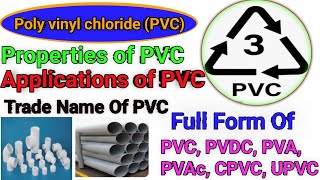 Poly vinyl chloride PVC  Properties Of PVC  Applications Of PVC  Trade Name Of PVC [upl. by Ber]