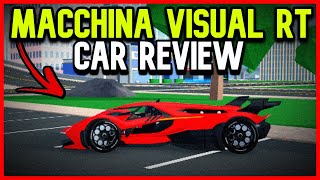 I Reviewed The Macchina Visual RT In Car Dealership Tycoon Roblox [upl. by Eenahs147]