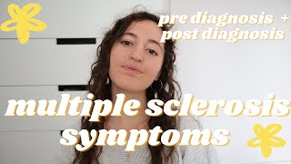 Multiple Sclerosis Symptoms Then vs Now I Pre Diagnosis and Post Diagnosis [upl. by Ayotol]