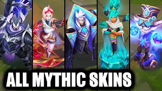 All Mythic Skins Spotlight League of Legends [upl. by Nywnorb]