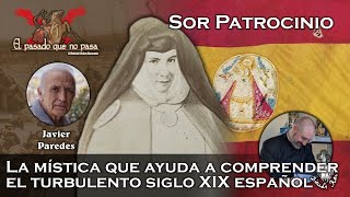 La mística que ayuda a comprender el s XIX español con Javier Paredes  El pasado que no pasa 32 [upl. by Latimer]