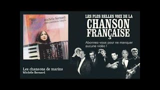 Michèle Bernard  Les chansons de marins  Chanson française [upl. by Eatnwahs]