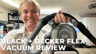 Black and Decker Flex Vacuum Review and Demo [upl. by Anelam]