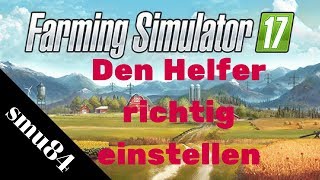 LS17  PS4  Den Helfer richtig einstellen [upl. by Maker]