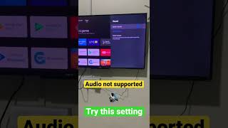 Audio format not supported on tv Try this setting [upl. by Nisaj]