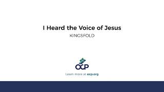 I Heard the Voice of Jesus KINGSFOLD [upl. by Grados]