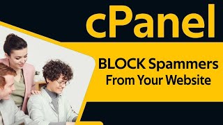 How To BLOCK Spammers From Your Site In Cpanel 2024 [upl. by Hartmunn]