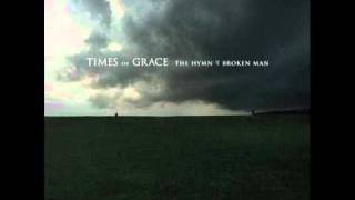 Times of Grace  Worlds Apart [upl. by Jaymee]