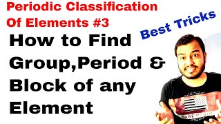 11 chap 3  Periodic Table 03  How to Find Group Period and Block of any Element  spdf trick [upl. by Keily]