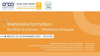 Webinaire quotCancer amp Nutritionquot  Situations cliniques module 2 [upl. by Roye478]