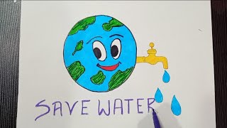 Save Water Save Earth drawing  World Water day poster drawing [upl. by Mettah]