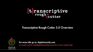 Transcriptive Rough Cutter 30  Overview [upl. by Aklam70]