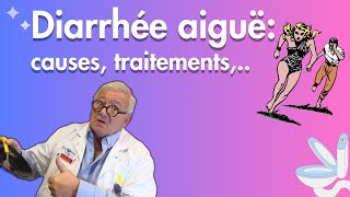 Diarrhées aiguës mécanismes causes gravité soins traitement prévention [upl. by Merl489]