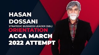 VIFHE  SBL  Orientation  Hasan Dossani  ACCA March 2022 Attempt [upl. by Aniri]