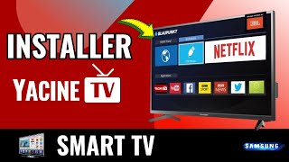 Comment Installer Yacine TV Sur Smart TV  NOUVEAU [upl. by Alaster]