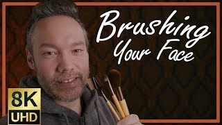 ASMR Brushing Your Face  First FullLength ASMR in 8K 8K UHD [upl. by Tsew]