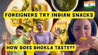 Foreigners Try Indian Snacks  How Does Dhokla Taste 🤔  Foreigners Travel Vlog In India [upl. by Oriane]