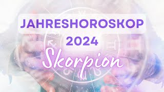 Jahreshoroskop 2024 für das Sternzeichen Skorpion [upl. by Kandace]