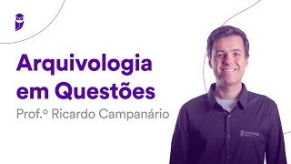 Arquivologia em Questões  Questões FADESP Prefeitura de Parauapebas  Prof Ricardo Campanário [upl. by Niraj897]