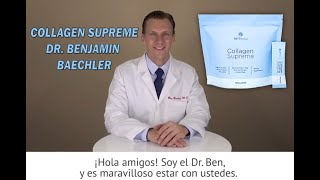 COLLAGEN SUPREME EN ESPAÑOL by DR BENJAMIN BAECHLER NHT GLOBAL [upl. by Naitsabas]