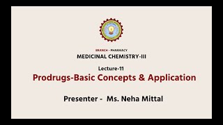 Medicinal Chemistry III  Prodrugs  Basic Concepts amp Application  AKTU Digital Education [upl. by Erdnoed]