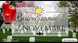 ☕Buongiorno e Buon Sabato 2 Novembre 2024 Oggi ricordiamo tutti i nostri cari defunti 🕯️🙏 [upl. by Egerton]