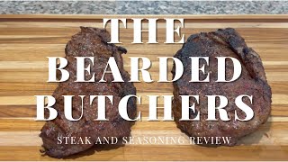 The Bearded Butcher  Steak and Seasoning Review [upl. by Gaudet]