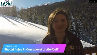 Should I stay in Courchevel or Méribel [upl. by Matronna]