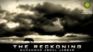 Reckoning on Day of Judgment PART 1 of 3 by Muhammad Abdul Jabbar [upl. by Anawed]