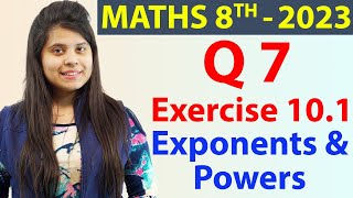 Q 7  Ex 101  Exponents and Powers  NCERT Maths Class 8th  Chapter 10 New Syllabus 2023 CBSE [upl. by Ociredef]