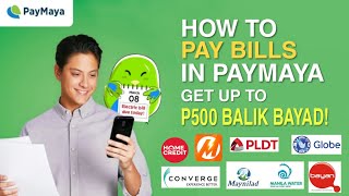 How to PAY BILLS in PAYMAYA  Get up to P500 CASHBACK BalikBayad [upl. by Kenta610]