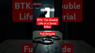 BTK The Double Life of a Serial Killer truecrime [upl. by Donna]