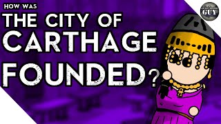 How was Carthage Founded [upl. by Annayek319]