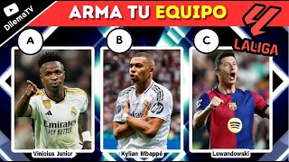 Arma Tu Equipo Ideal 👕⭐ LA LIGA 🇪🇸🏆  ¿QUE JUGADOR PREFIERES  ⚡Quiz de Futbol ⚽ [upl. by Licec]