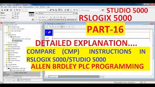 COMPARES CMP in RSLOGIX 5000LOGIX DESIGNER Software P4 PART16 ALLENBRADLEY PLC [upl. by Yokoyama]