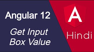 Angular 12 Hindi tutorial 11 Get Input Box Value and Display [upl. by Carmena]