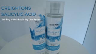 PRODUCT REVIEWCREIGHTONS SALICYLIC ACID SOOTHING LOTION amp EXFOLIATING TONIC [upl. by Nnaharas]