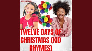 Twelve Days of Christmas Kid Rhymes [upl. by Peter]