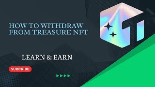 How to withdraw from Treasure NFT [upl. by Adelice436]