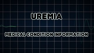 Uremia Medical Condition [upl. by Waldo]