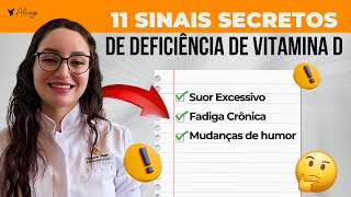 11 SINAIS SECRETOS de Deficiência de Vitamina D O 7 Vai Te Surpreenderquot [upl. by Iorgo717]