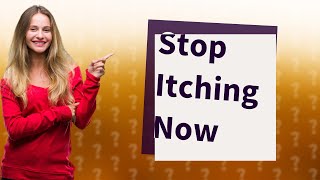 Whats the best cream to stop itching [upl. by Norted]