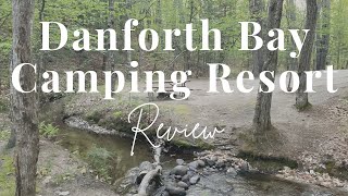 Danforth Bay Camping Resort Review [upl. by Iolande]