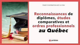 🇨🇦 Reconnaissances de diplômes études comparatives et ordres professionnels au Québec [upl. by Inahteb]