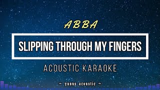 Slipping Through My Fingers Karaoke Acoustic  ABBA HQ Audio [upl. by Eddy893]