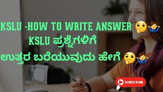 KSLU  Answer writing  how to write answer in kslu  Ksluಯು ಪ್ರಶ್ನೆಗಳಿಗೆ ಉತ್ತರ ಬರೆಯುವುದು ಹೇಗೆ [upl. by Kerstin]