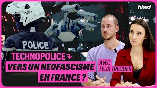 TECHNOPOLICE  VERS UN NEOFASCISME EN FRANCE [upl. by Remat]