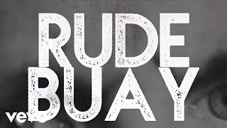 Rude Buay Remix Lyric Video [upl. by Ahsile647]